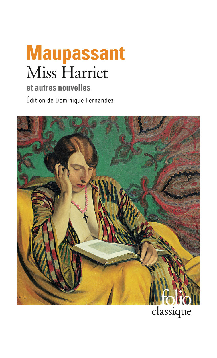 MISS HARRIET ET AUTRES NOUVELLES - Guy de Maupassant - FOLIO