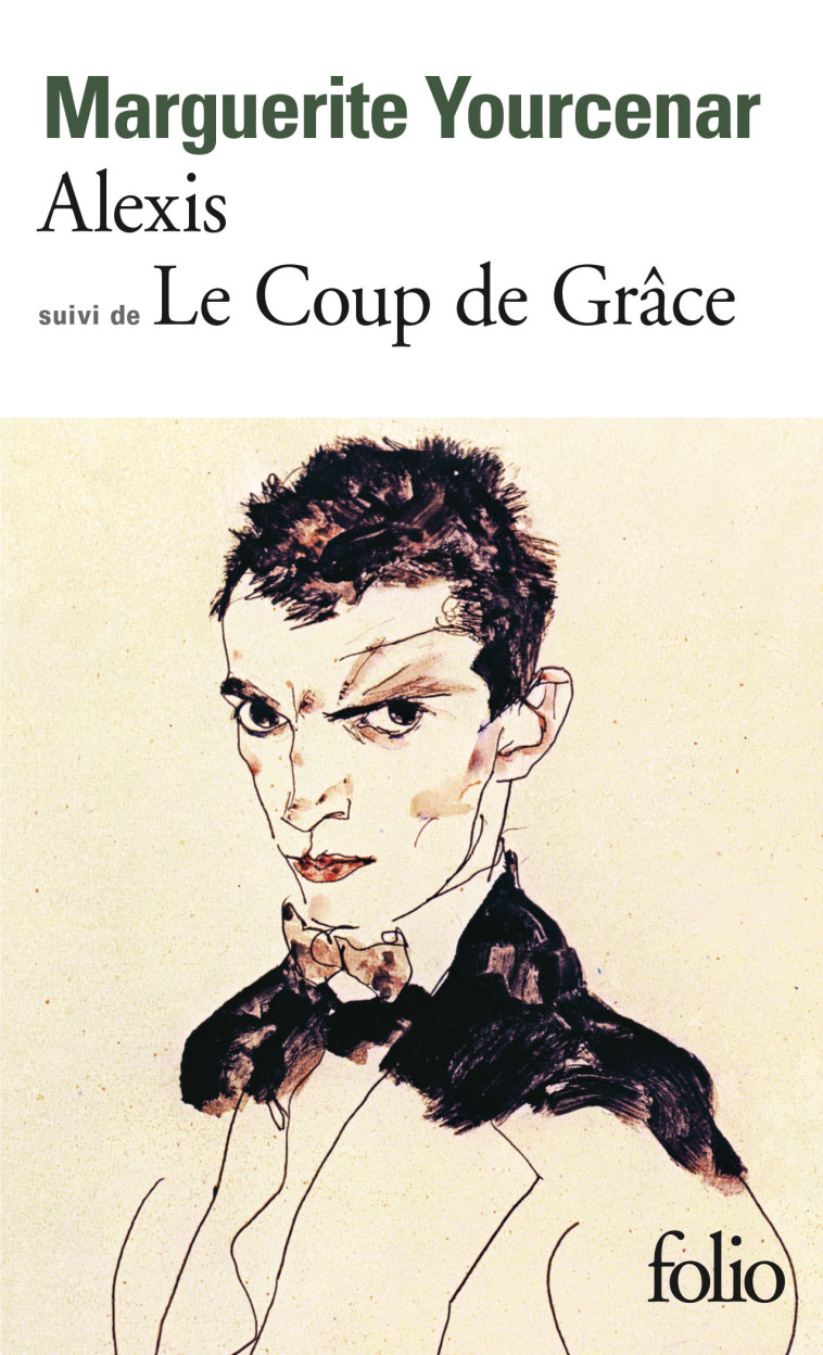 ALEXIS OU LE TRAITE DU VAIN COMBAT/LE COUP DE GRACE - Marguerite Yourcenar - FOLIO