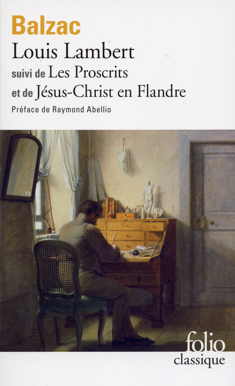 LOUIS LAMBERT/LES PROSCRITS/JESUS-CHRIST EN FLANDRE - Honoré de Balzac - FOLIO