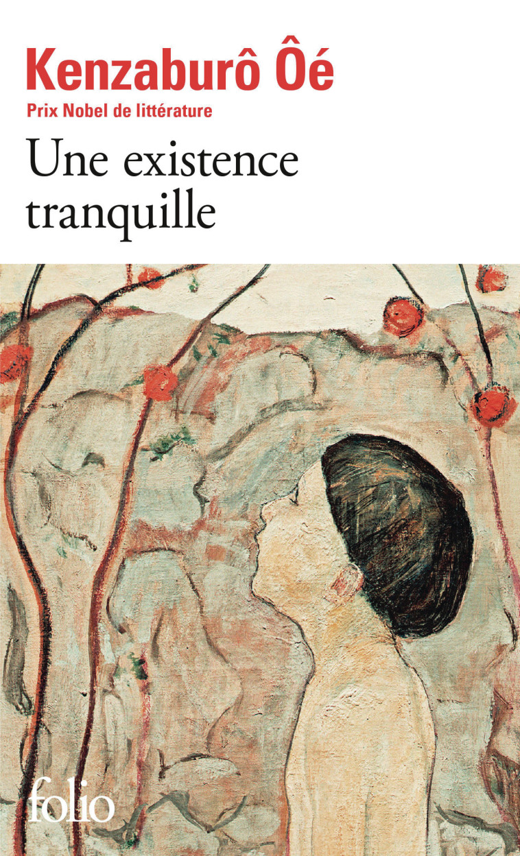 UNE EXISTENCE TRANQUILLE - OE KENZABURO - FOLIO