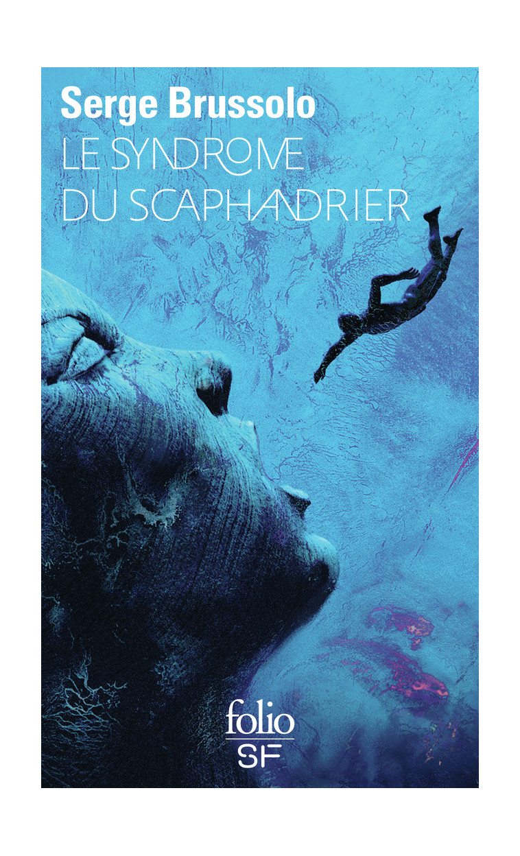 LE SYNDROME DU SCAPHANDRIER - Serge Brussolo - FOLIO