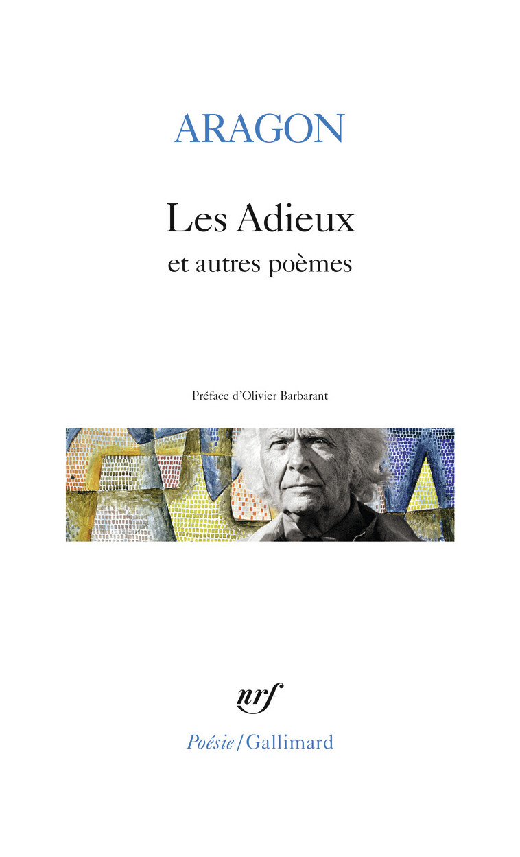 LES ADIEUX ET AUTRES POEMES - Louis Aragon - GALLIMARD