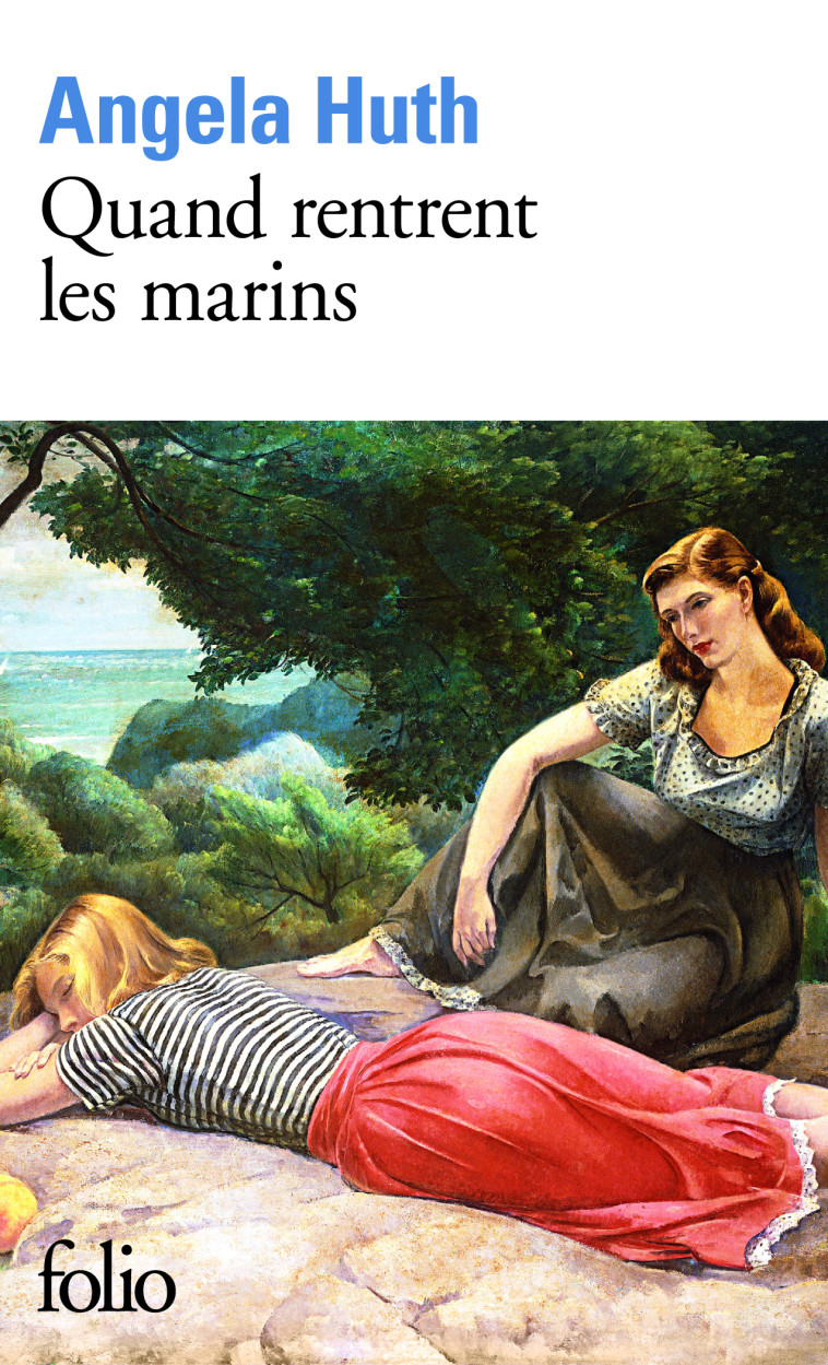 QUAND RENTRENT LES MARINS - Angela Huth - FOLIO