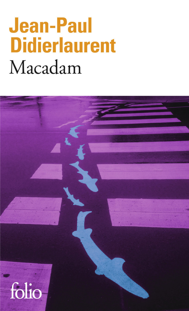 Macadam - Jean-Paul Didierlaurent - FOLIO