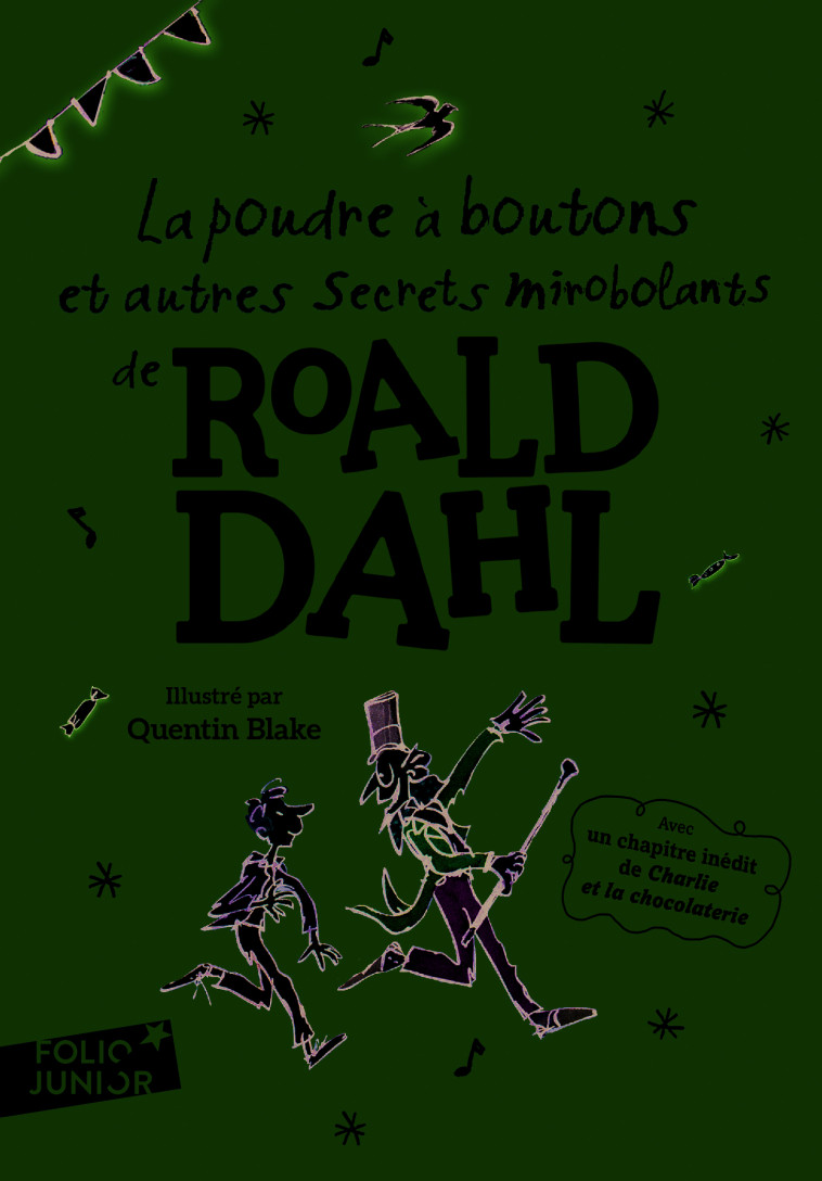 La poudre à boutons et autres secrets mirobolants - Roald DAHL, Quentin Blake, Marie Leymarie - GALLIMARD JEUNE