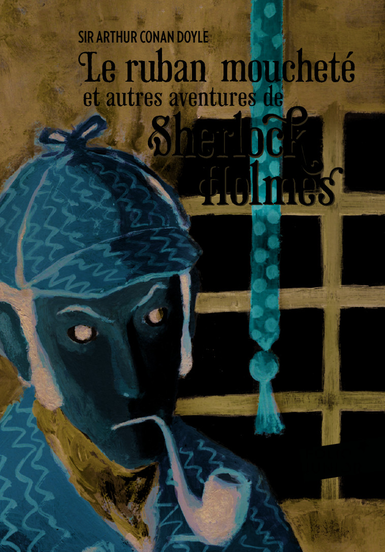 Le ruban moucheté et autres aventures de Sherlock Holmes - Arthur Conan Doyle, Philippe Munch, Bernard Tourville - GALLIMARD JEUNE