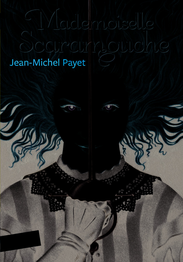 Mademoiselle Scaramouche - Jean-Michel Payet - GALLIMARD JEUNE