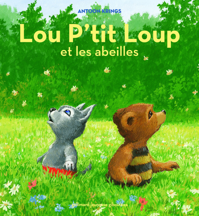 Lou P'tit Loup et les abeilles - ANTOON KRINGS - GALL JEUN GIBOU