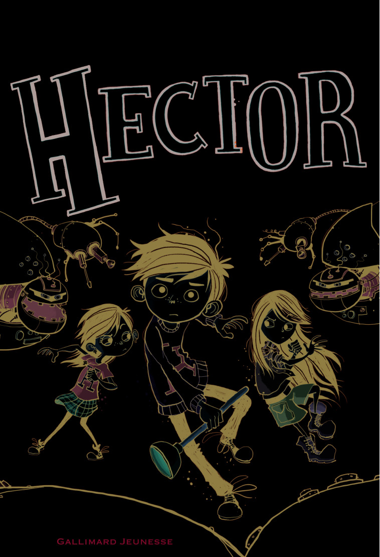 Hector et les Hypnobots - Danny Wallace, Jamie Littler, Marie Leymarie - GALLIMARD JEUNE