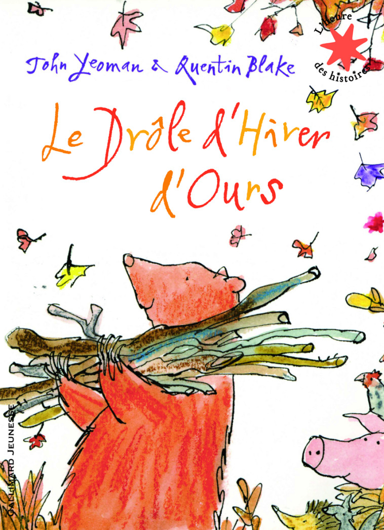 Le Drôle d'Hiver d'Ours - John Yeoman, Quentin Blake, Anne Krief - GALLIMARD JEUNE