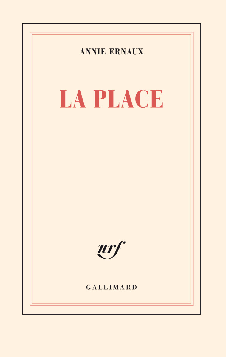 La place - Annie Ernaux - GALLIMARD