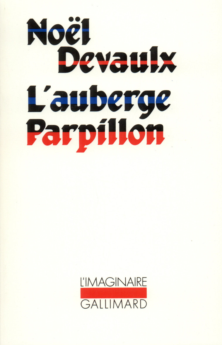 L'Auberge Parpillon - Noël Devaulx - GALLIMARD