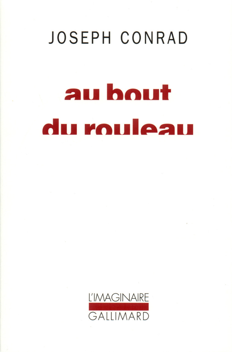 Au bout du rouleau - Joseph Conrad, Gabrielle d' Harcourt - GALLIMARD