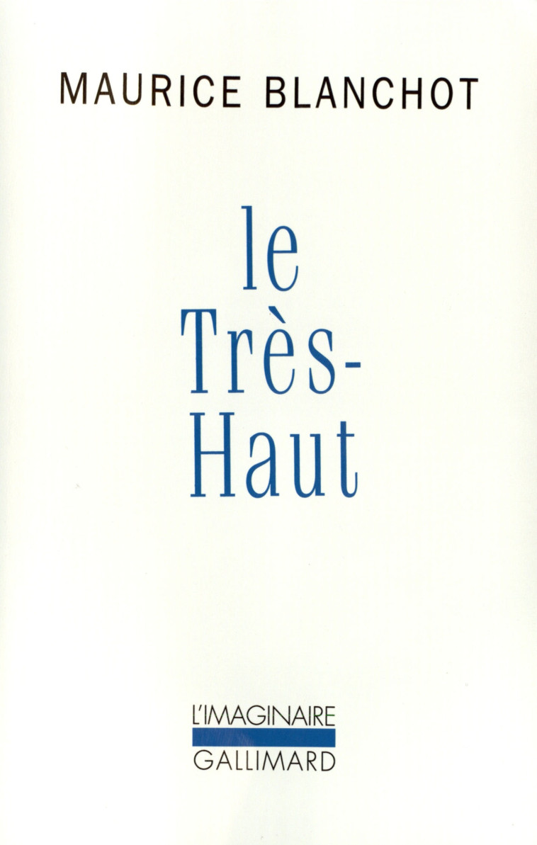 Le Très-Haut - Maurice Blanchot - GALLIMARD