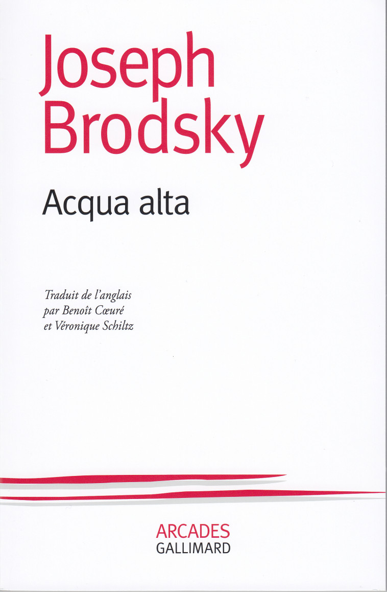 Acqua alta - Joseph Brodsky, Véronique Schiltz, Benoît Coeuré - GALLIMARD