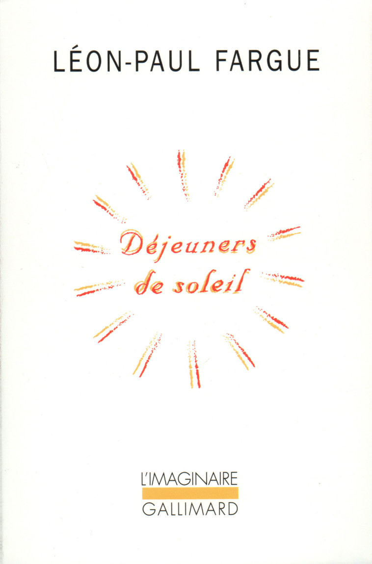 Déjeuners de soleil - Léon-Paul Fargue - GALLIMARD