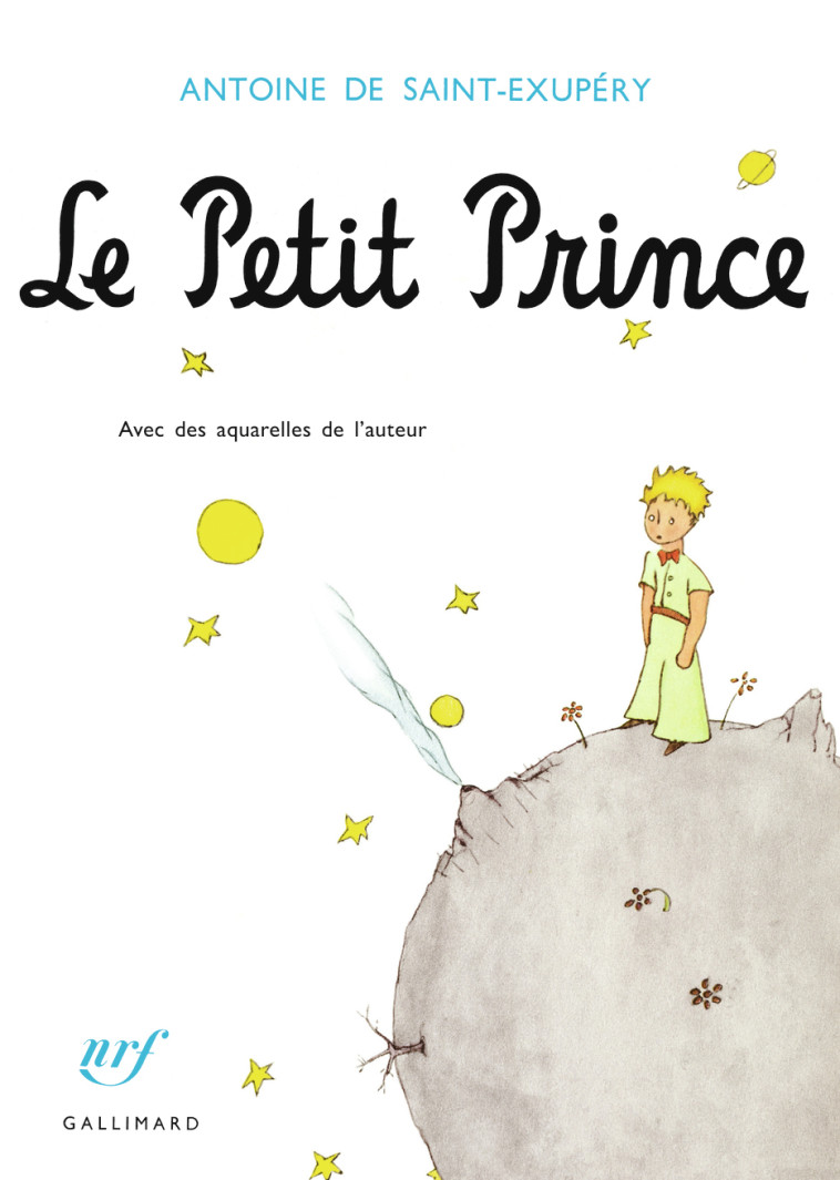 Le Petit Prince - Antoine de Saint-Exupéry - GALLIMARD