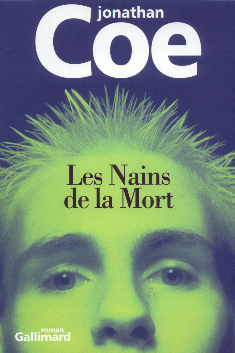 Les Nains de la Mort - Jonathan Coe, Jean-François Ménard - GALLIMARD