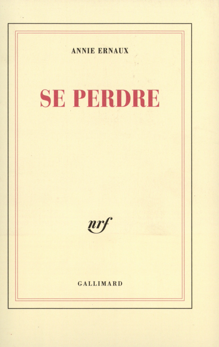 Se perdre - Annie Ernaux - GALLIMARD