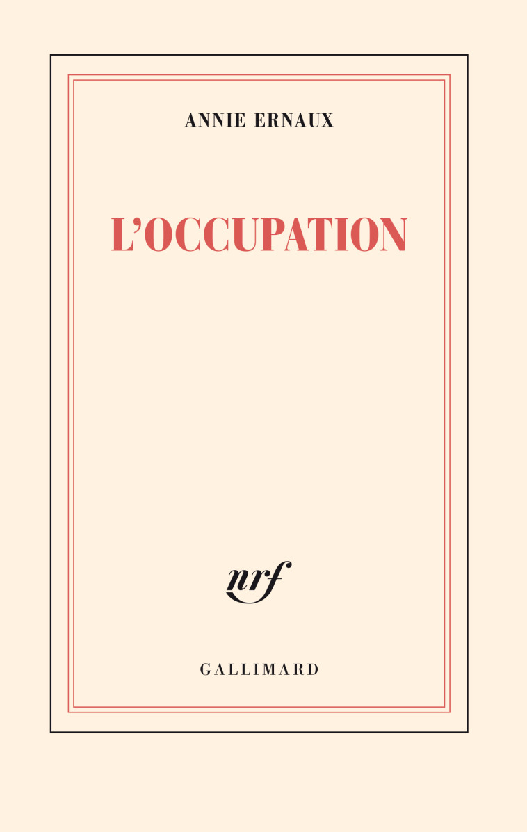 L'occupation - Annie Ernaux - GALLIMARD