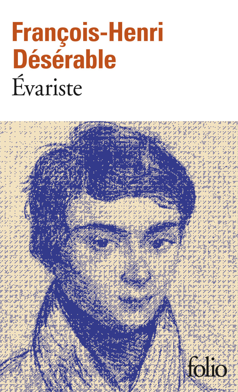 Évariste - François-Henri Désérable - FOLIO