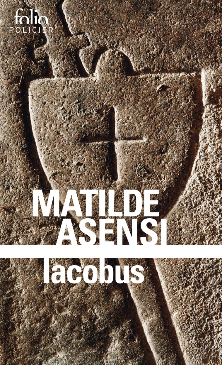 Iacobus - Matilde Asensi, Carole d' Yvoire - FOLIO