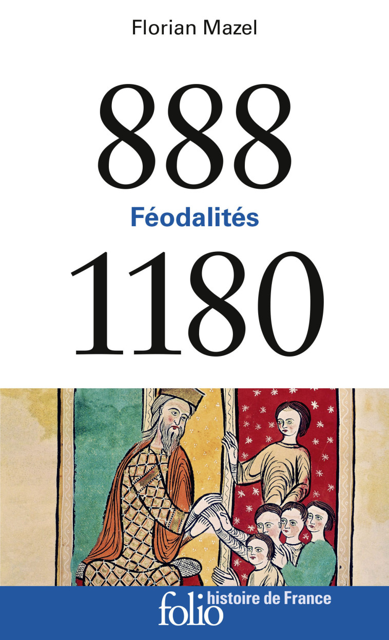 888-1180 - Florian Mazel, Jean-Louis Biget - FOLIO