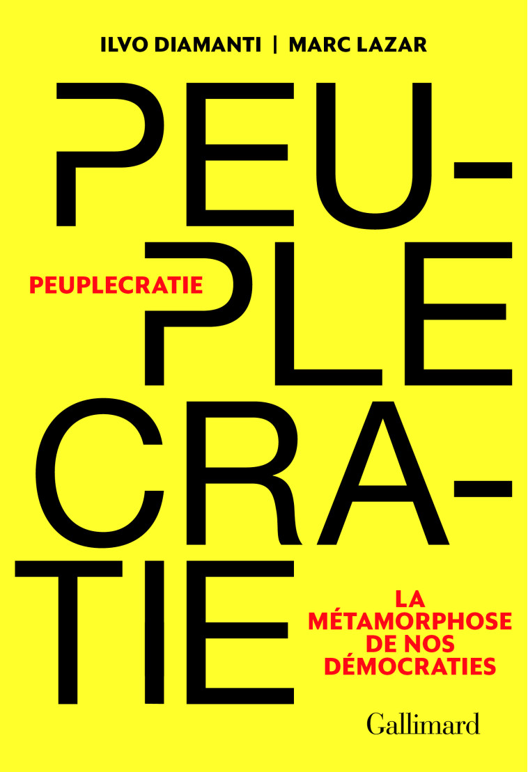 Peuplecratie - Marc Lazar, Ilvo Diamanti, Christophe Mileschi - GALLIMARD