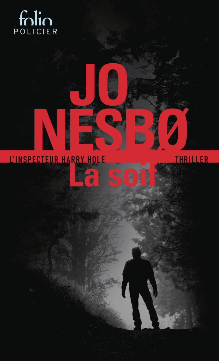 La Soif - Jo Nesbø, Céline Romand-Monnier - FOLIO