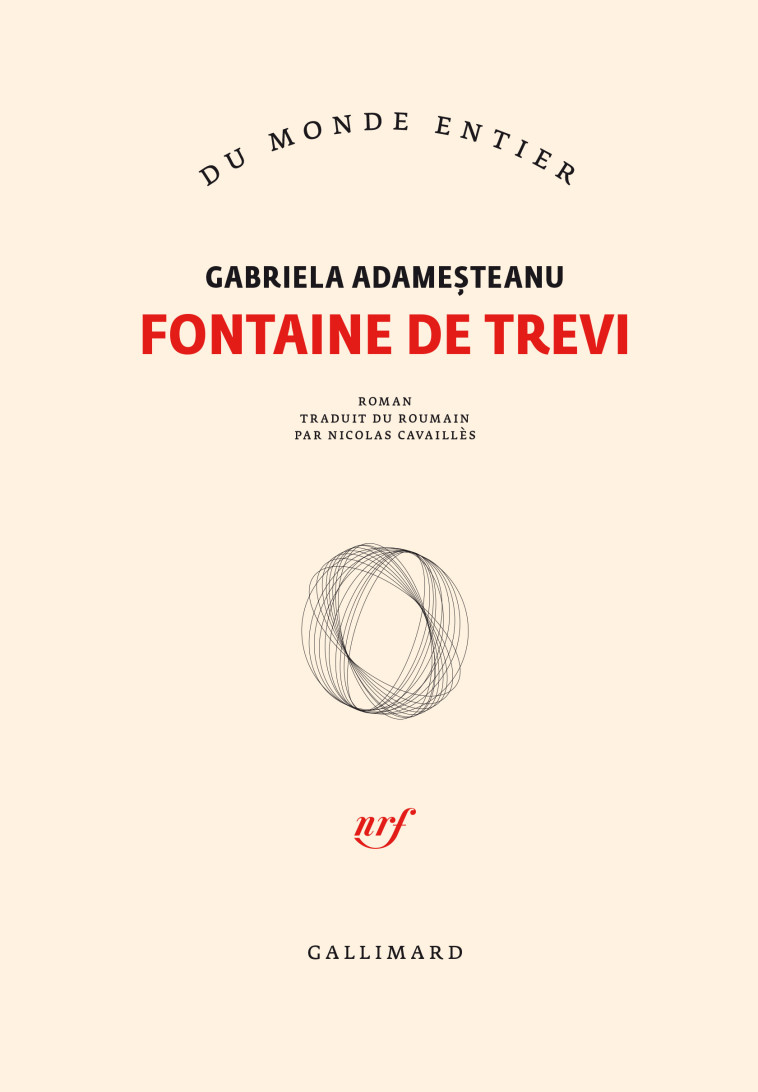 Fontaine de Trevi - Gabriela Adameşteanu, Nicolas Cavailles - GALLIMARD