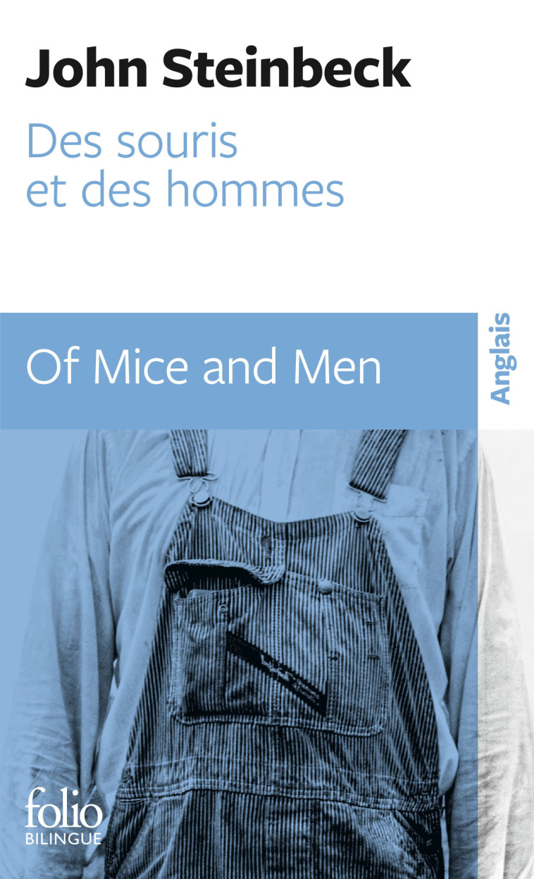 Des souris et des hommes/Of Mice and Men - John STEINBECK, Maurice-Edgar Coindreau - FOLIO