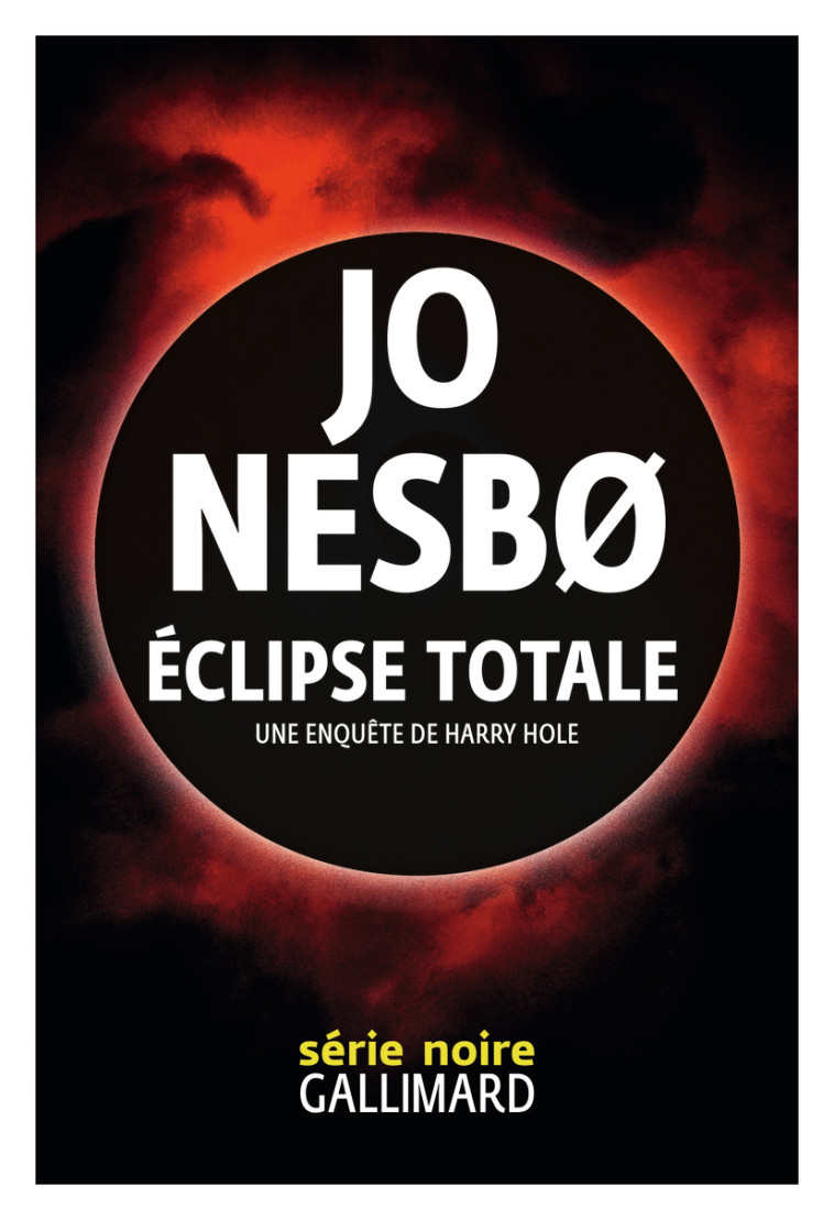 Éclipse totale - Jo Nesbø, Céline Romand-Monnier - GALLIMARD