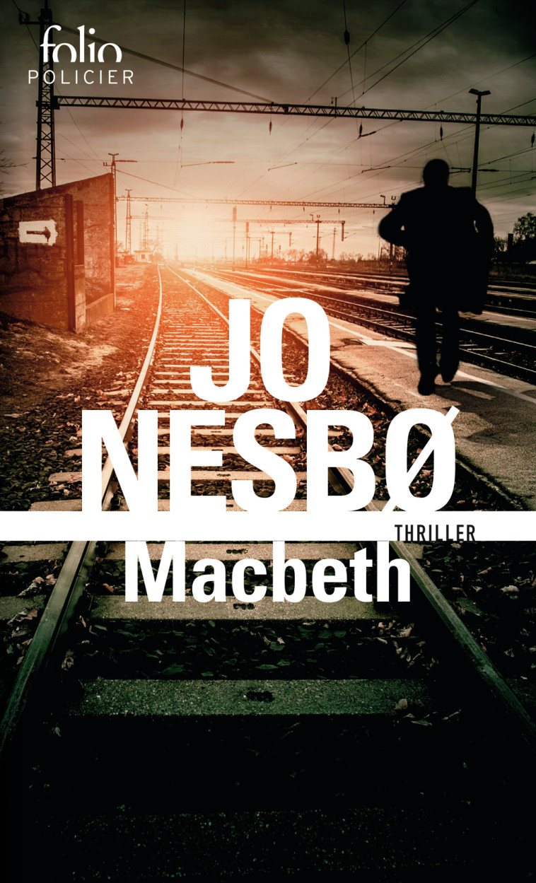 Macbeth - Jo Nesbø, Céline Romand-Monnier - FOLIO