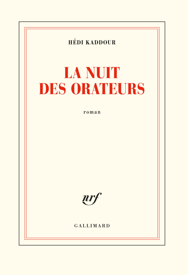 La nuit des orateurs - Hédi Kaddour - GALLIMARD