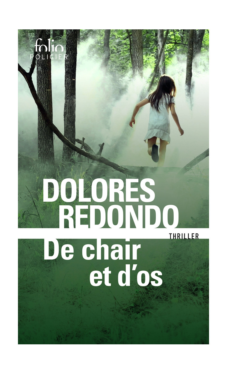 De chair et d'os - Dolores Redondo, Anne Plantagenet - FOLIO