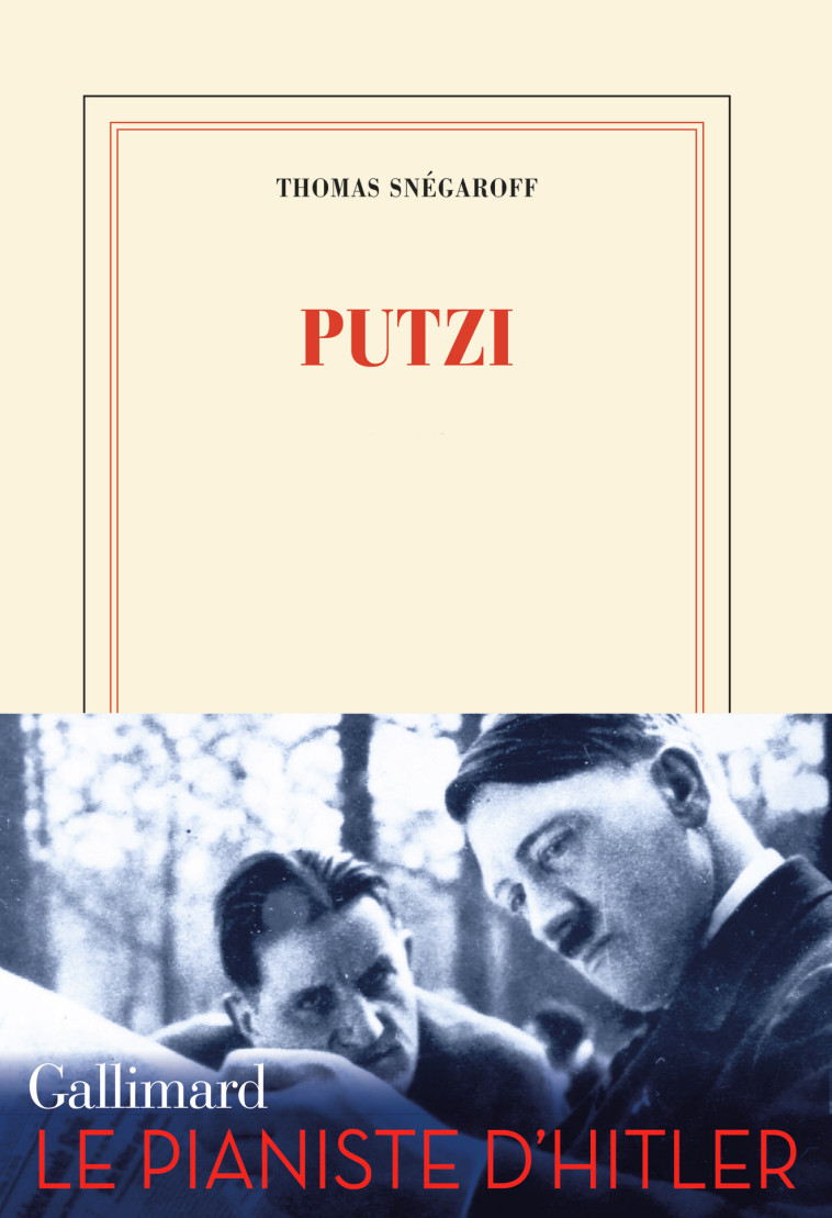 Putzi - Thomas Snégaroff - GALLIMARD