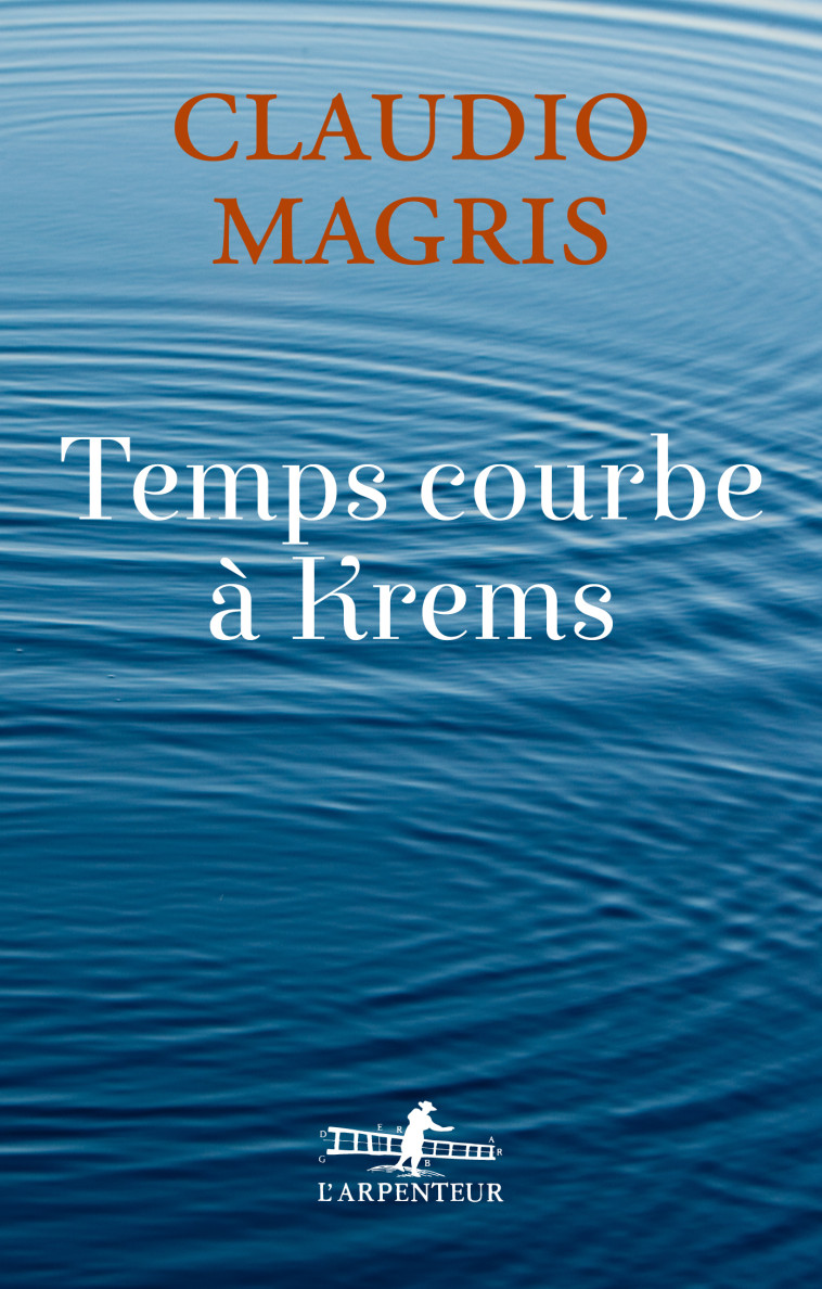 Temps courbe à Krems - Claudio Magris, Jean et Marie-Noëlle Pastureau - GALLIMARD