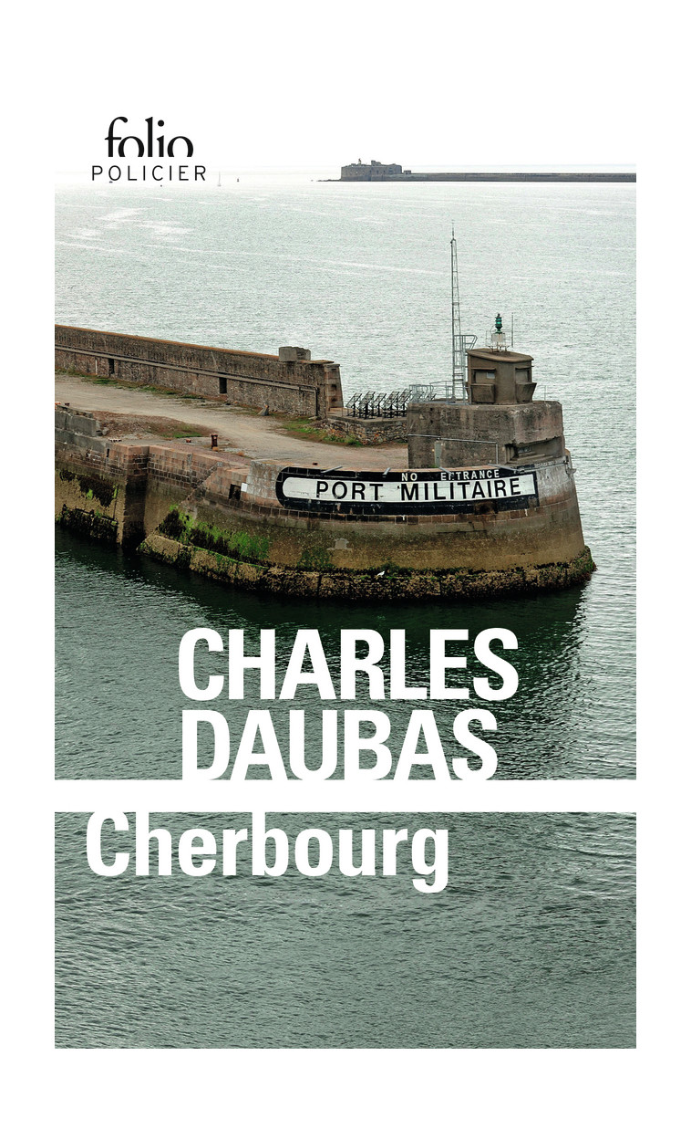 Cherbourg - Charles Daubas - FOLIO