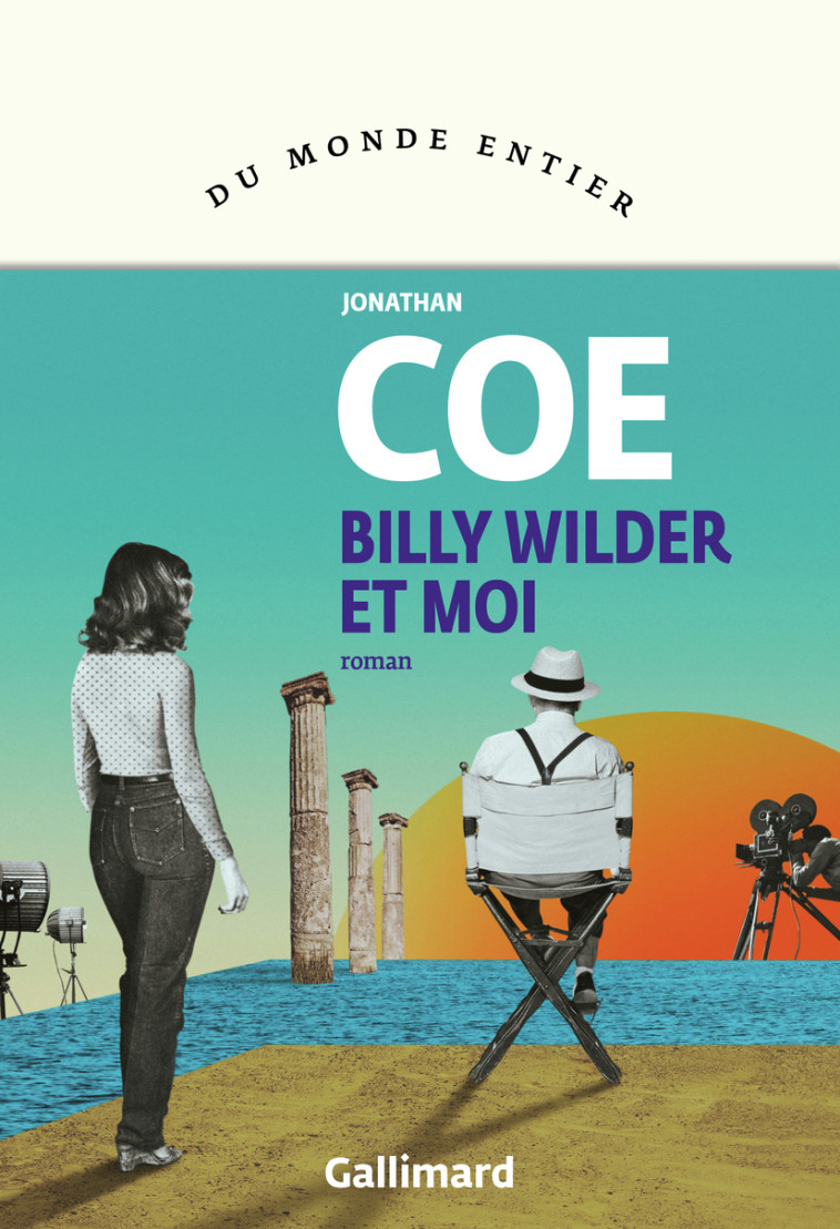 Billy Wilder et moi - Jonathan Coe, Marguerite Capelle - GALLIMARD