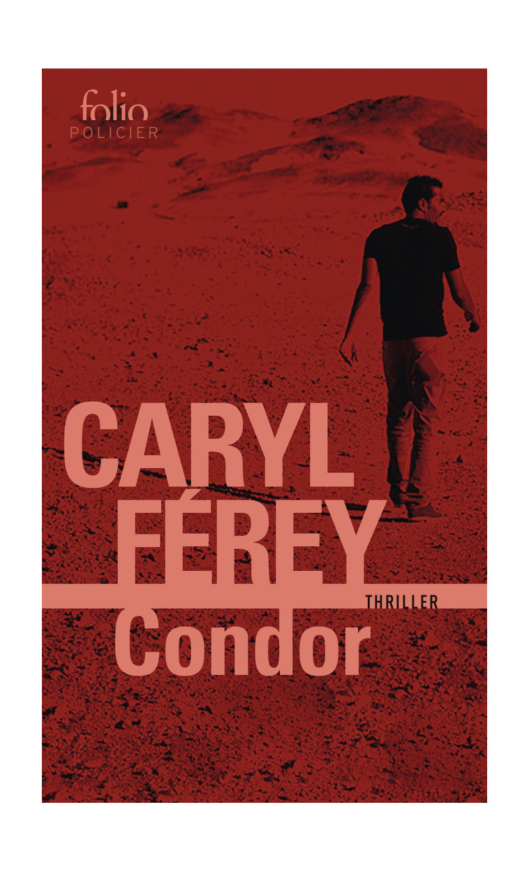 Condor - Caryl Ferey - FOLIO