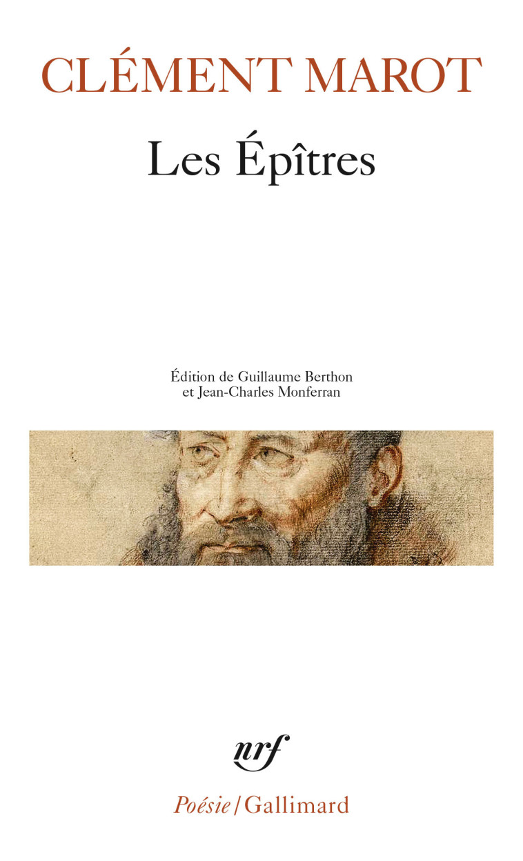 Les Épîtres - Clément Marot, Guillaume Berthon, Jean-Charles Monferran - GALLIMARD