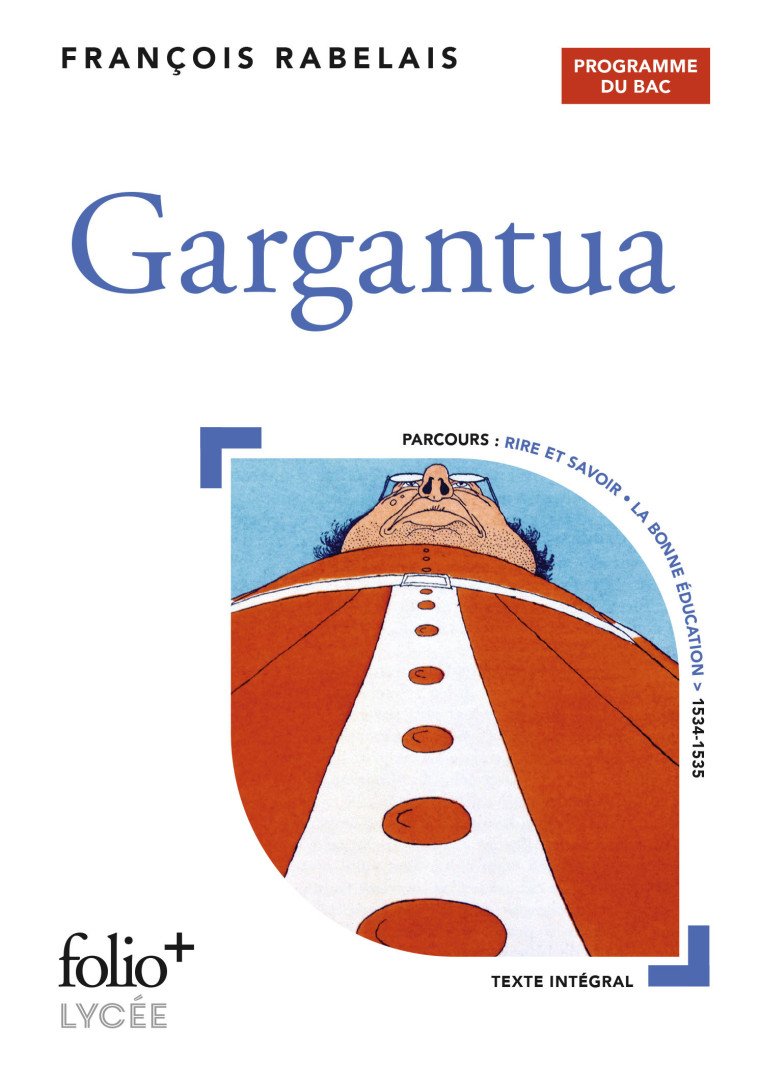 Gargantua - BAC 2025 - François Rabelais, Emmanuel Naya - FOLIO