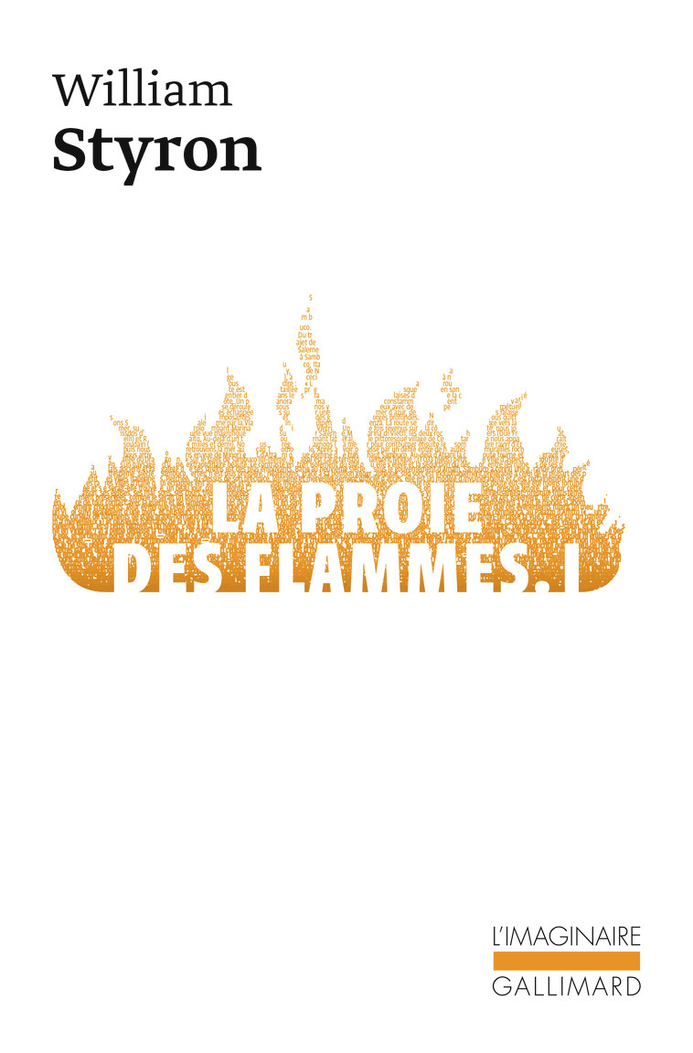 La Proie des flammes - William Styron, Michel Butor, Maurice-Edgar Coindreau - GALLIMARD