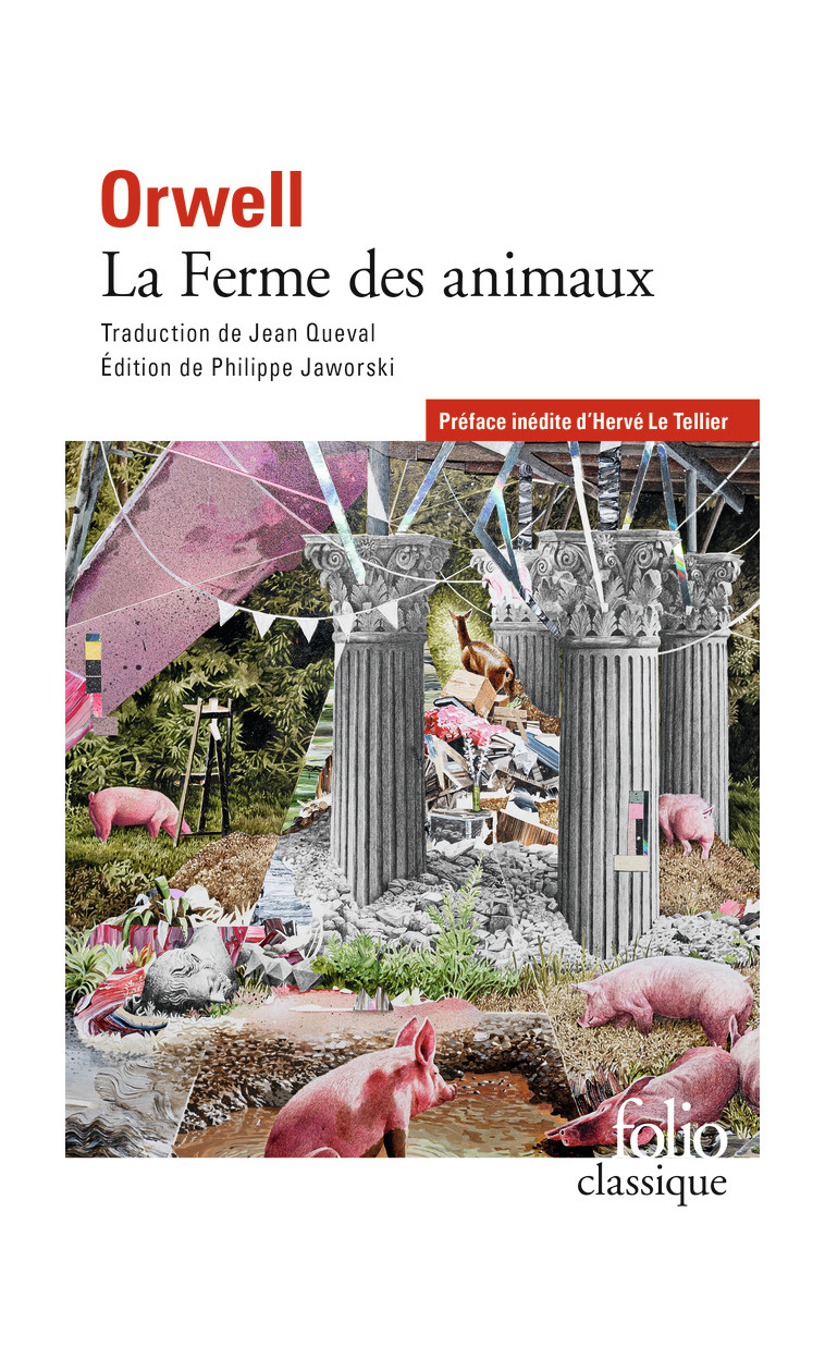 La ferme des animaux - George ORWELL, Hervé Le Tellier, Philippe Jaworski, Jean Queval - FOLIO