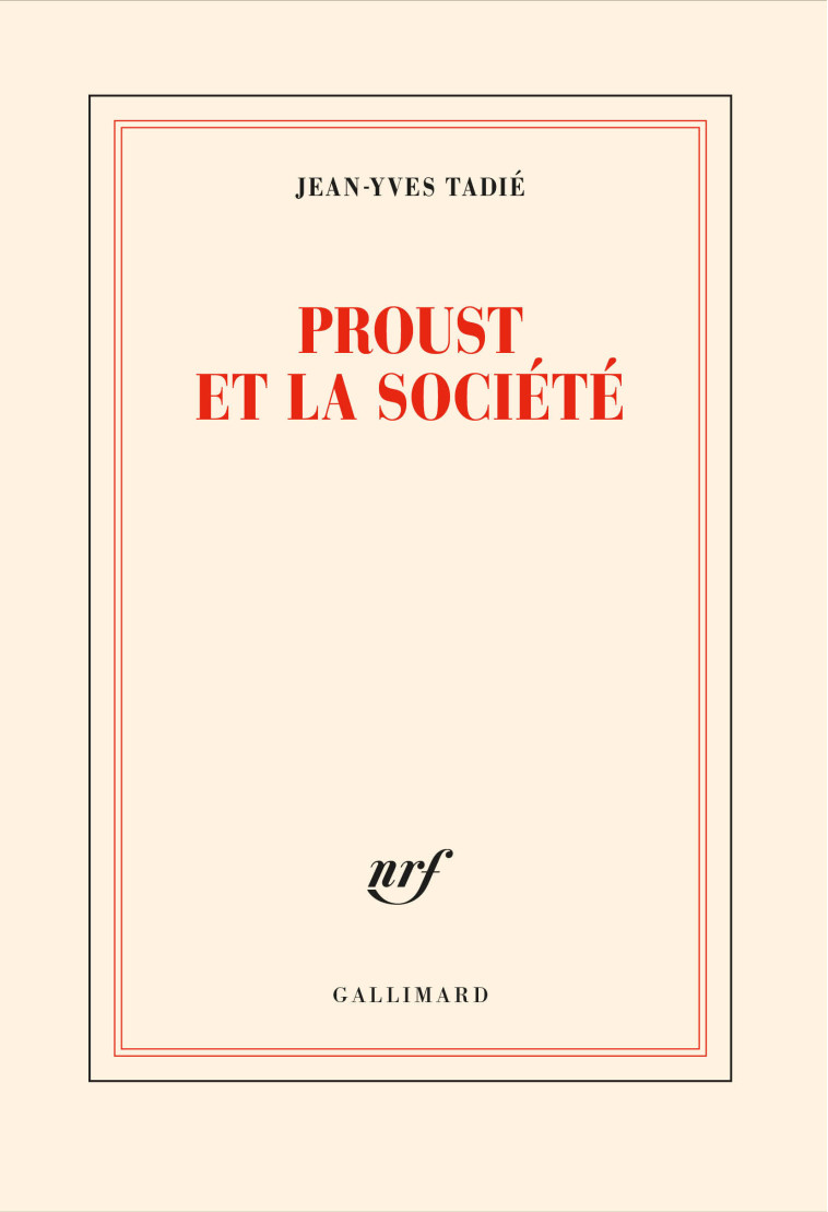 Proust et la société - Jean-Yves Tadié - GALLIMARD