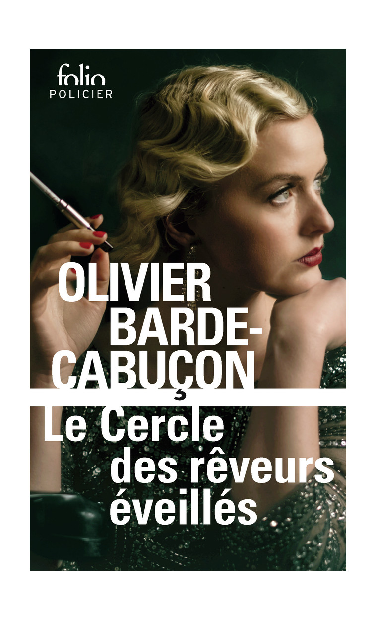 Le Cercle des rêveurs éveillés - Olivier Barde-Cabuçon - FOLIO