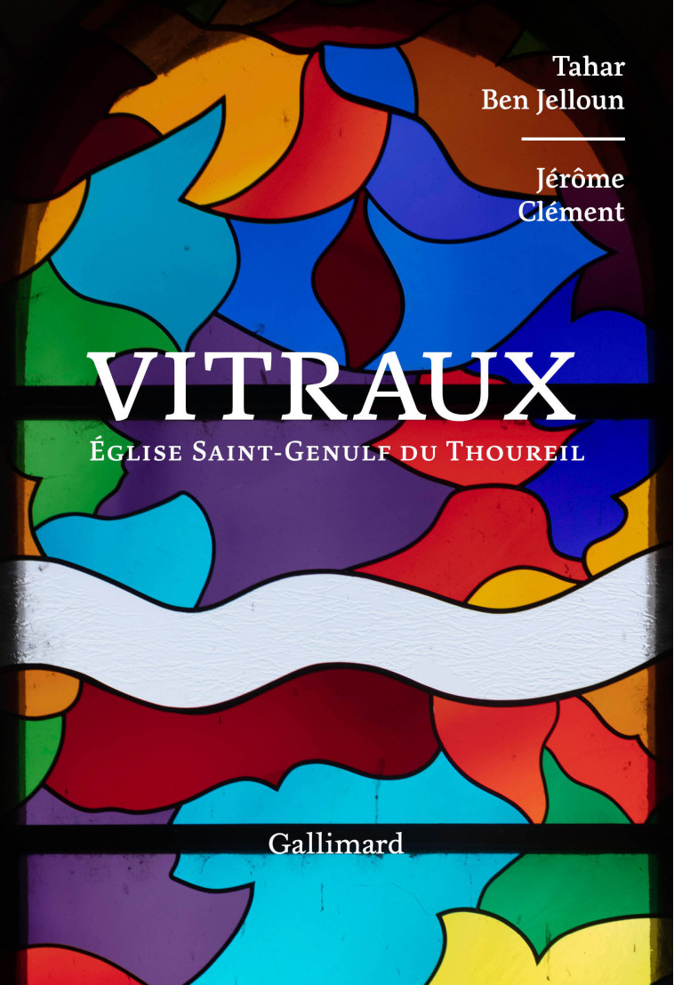 Vitraux - Jérôme Clément, Tahar Ben Jelloun - GALLIMARD