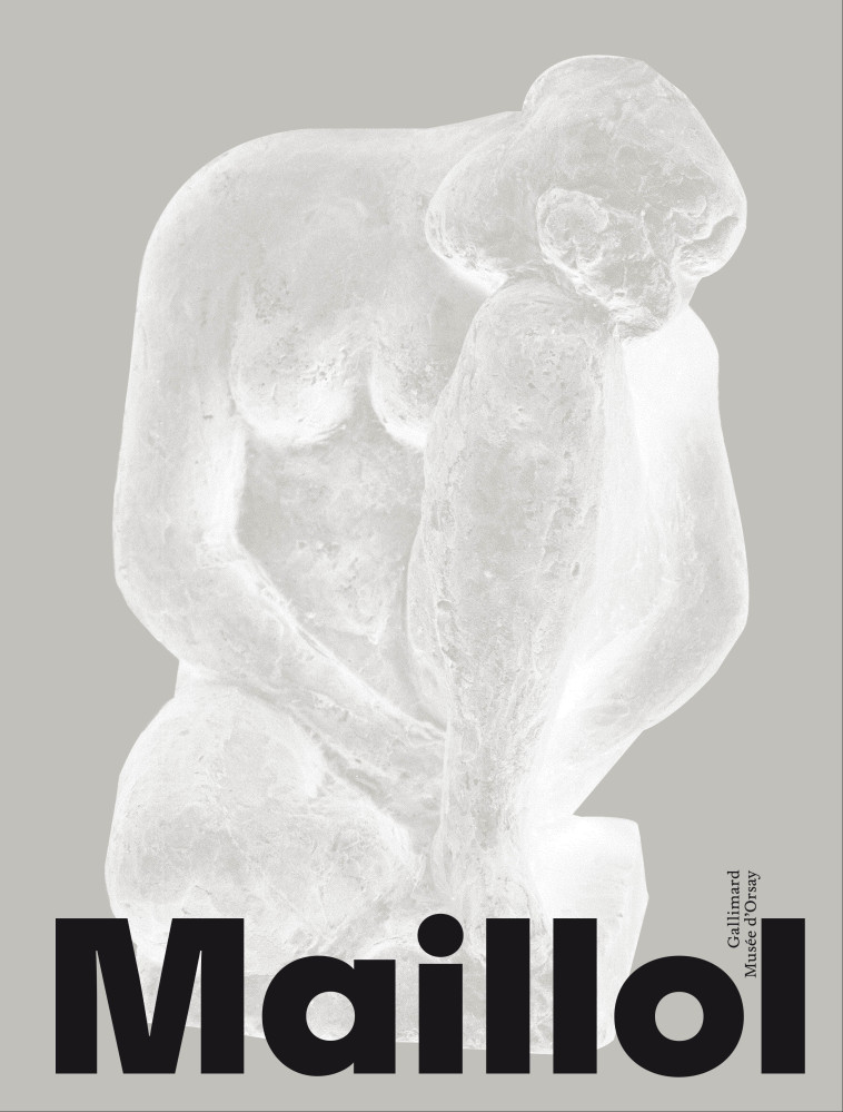 Aristide Maillol -  Collectifs - GALLIMARD