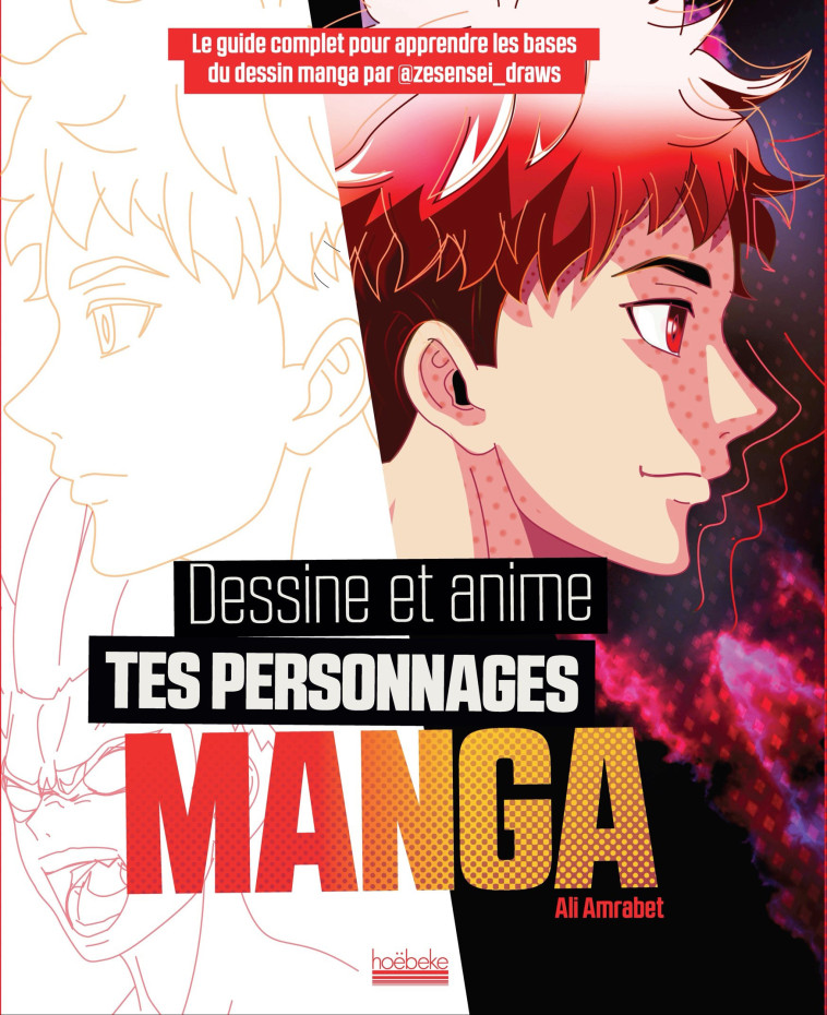 Dessine et anime tes personnages manga - Ali Amrabet - HOEBEKE