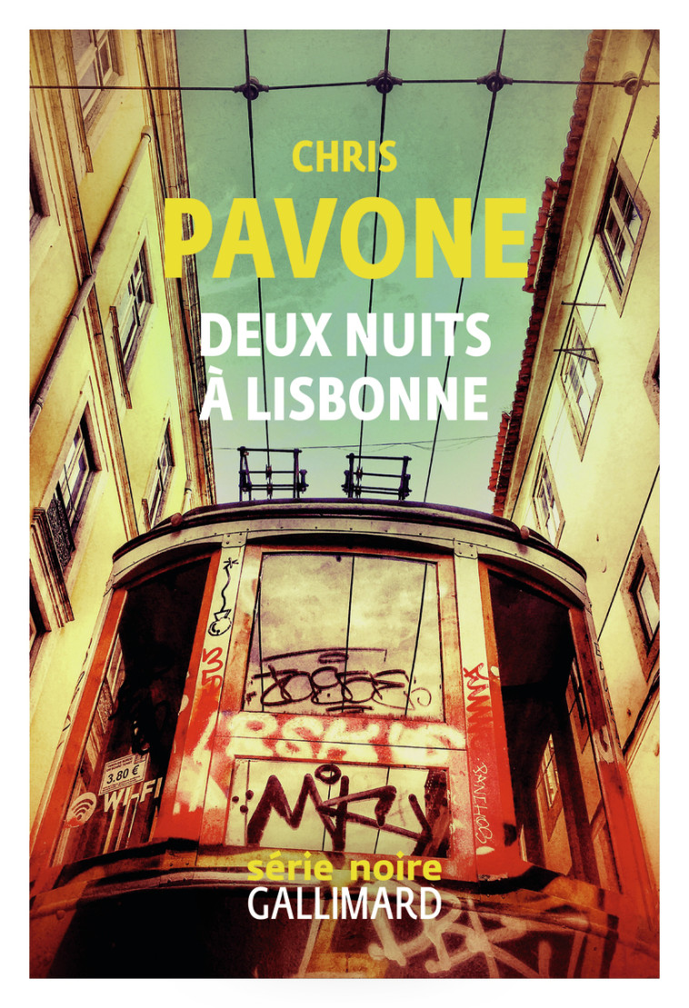 Deux nuits à Lisbonne - Chris Pavone, Karine Lalechère - GALLIMARD